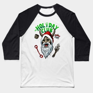 unholiday club Baseball T-Shirt